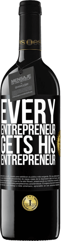 39,95 € | Red Wine RED Edition MBE Reserve Every entrepreneur gets his entrepreneur Black Label. Customizable label Reserve 12 Months Harvest 2015 Tempranillo