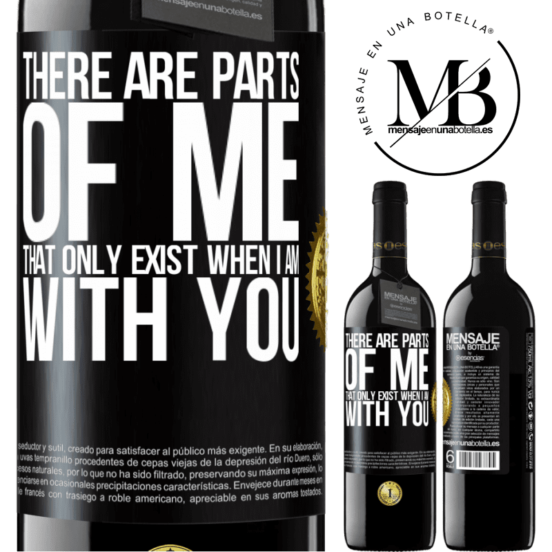 24,95 € Free Shipping | Red Wine RED Edition Crianza 6 Months There are parts of me that only exist when I am with you Black Label. Customizable label Aging in oak barrels 6 Months Harvest 2019 Tempranillo
