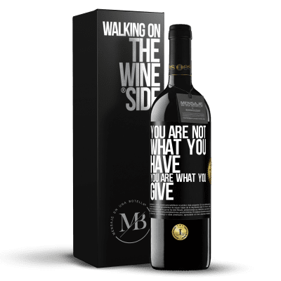 «You are not what you have. You are what you give» RED Edition MBE Reserve