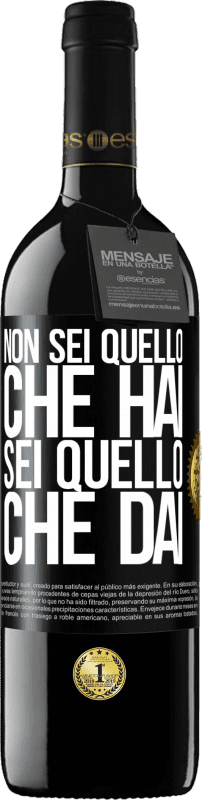 Spedizione Gratuita | Vino rosso Edizione RED MBE Riserva Non sei quello che hai. Sei quello che dai Etichetta Nera. Etichetta personalizzabile Riserva 12 Mesi Raccogliere 2014 Tempranillo