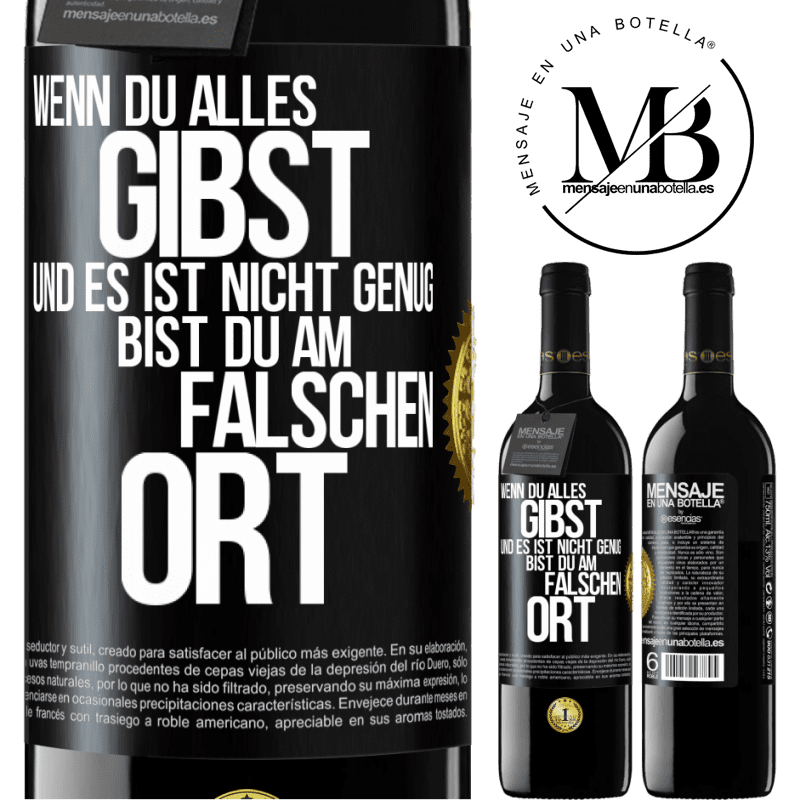 39,95 € Kostenloser Versand | Rotwein RED Ausgabe MBE Reserve Wenn du alles gibst und es ist nicht genug, bist du am falschen Ort Schwarzes Etikett. Anpassbares Etikett Reserve 12 Monate Ernte 2016 Tempranillo