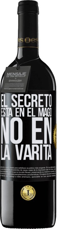 39,95 € | Vino Tinto Edición RED MBE Reserva El secreto está en el mago, no en la varita Etiqueta Negra. Etiqueta personalizable Reserva 12 Meses Cosecha 2014 Tempranillo