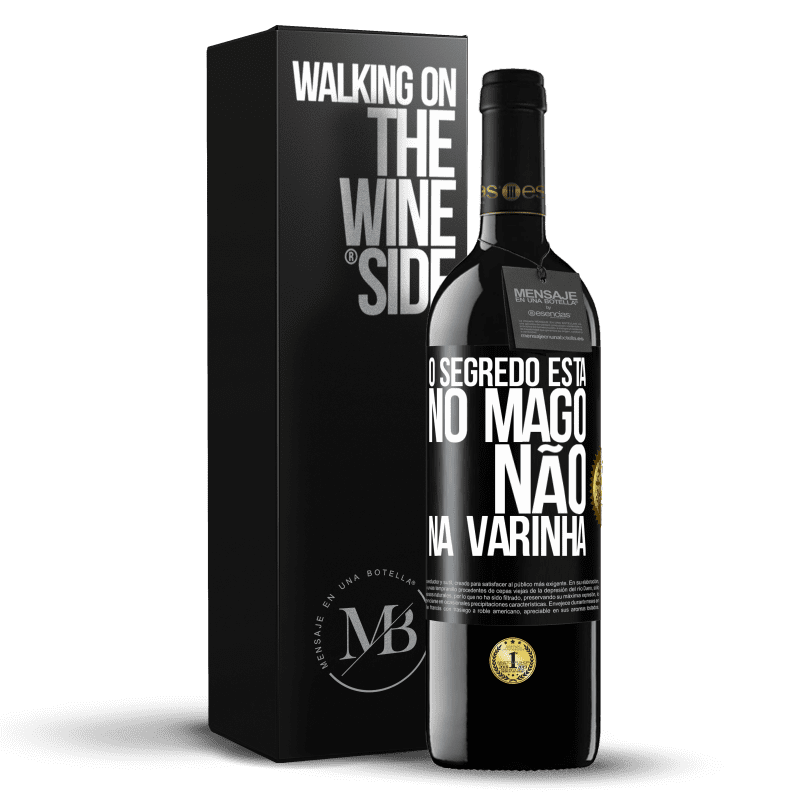 39,95 € Envio grátis | Vinho tinto Edição RED MBE Reserva O segredo está no mago, não na varinha Etiqueta Preta. Etiqueta personalizável Reserva 12 Meses Colheita 2016 Tempranillo