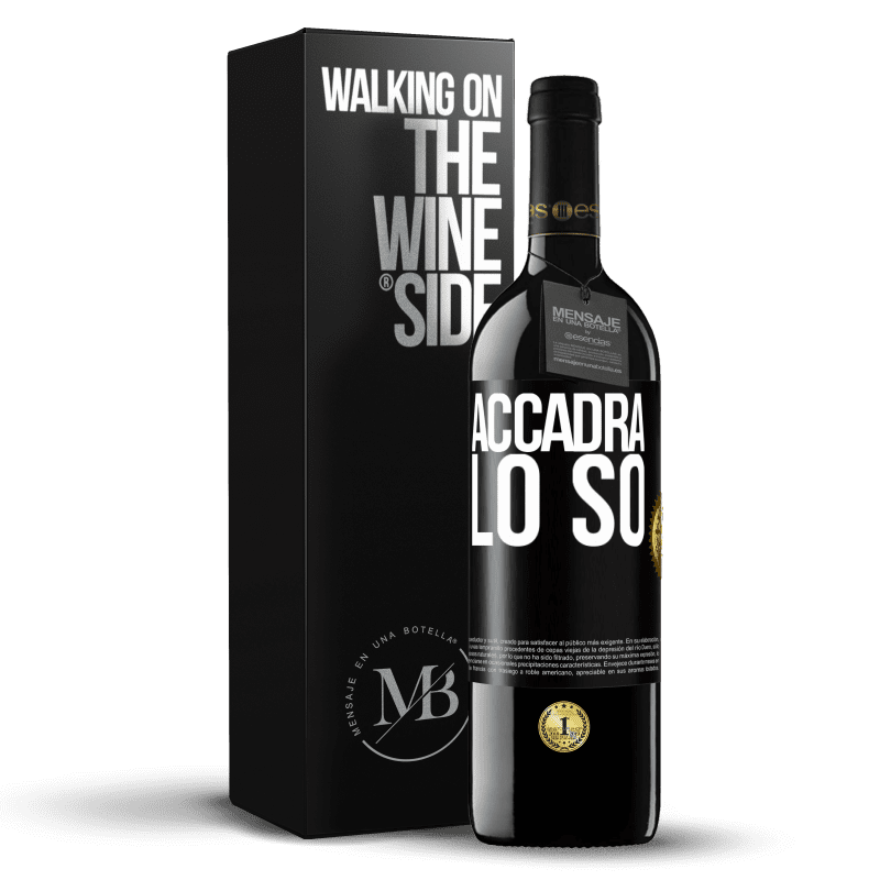 39,95 € Spedizione Gratuita | Vino rosso Edizione RED MBE Riserva Accadrà ... lo so Etichetta Nera. Etichetta personalizzabile Riserva 12 Mesi Raccogliere 2015 Tempranillo