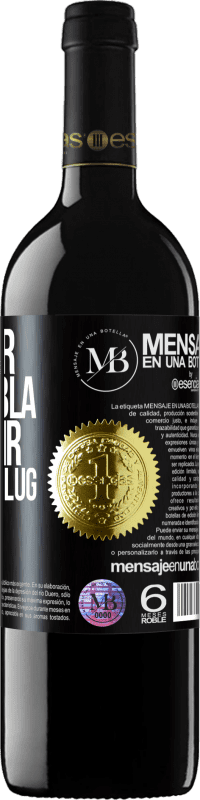 «Weniger Bla Bla Bla, und mehr Glug Glug Glug» RED Ausgabe MBE Reserve