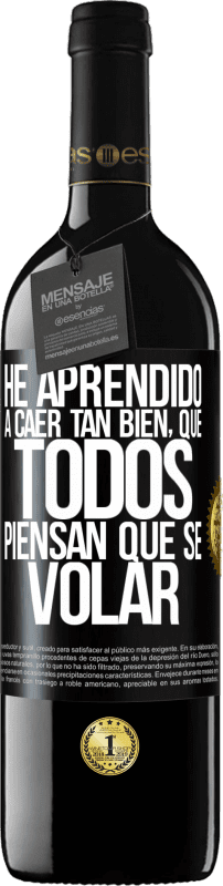 «Ho imparato a cadere così bene che tutti pensano che io sappia volare» Edizione RED MBE Riserva