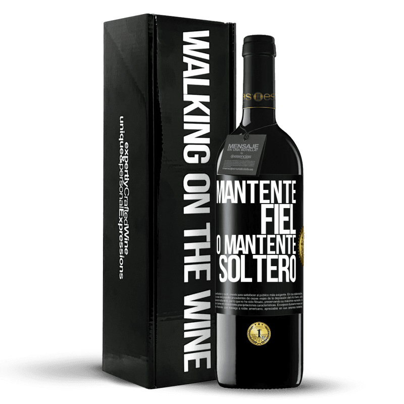 39,95 € Envío gratis | Vino Tinto Edición RED MBE Reserva Mantente fiel, o mantente soltero Etiqueta Negra. Etiqueta personalizable Reserva 12 Meses Cosecha 2016 Tempranillo
