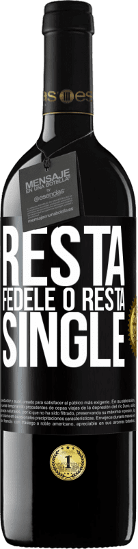 39,95 € Spedizione Gratuita | Vino rosso Edizione RED MBE Riserva Resta fedele o resta single Etichetta Nera. Etichetta personalizzabile Riserva 12 Mesi Raccogliere 2015 Tempranillo