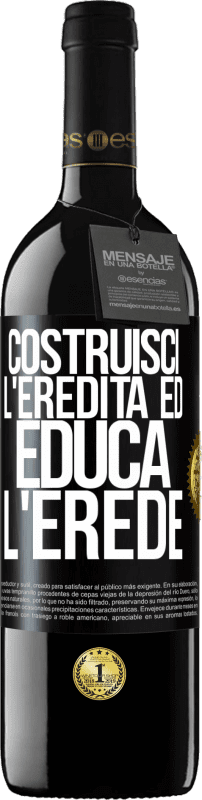 «Costruisci l'eredità ed educa l'erede» Edizione RED MBE Riserva