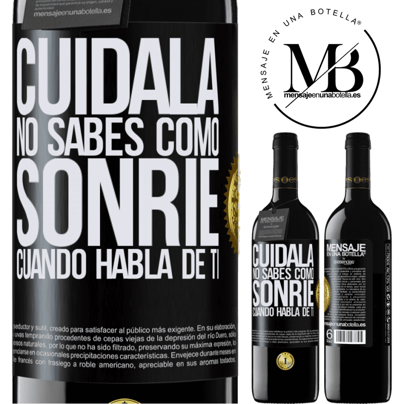 39,95 € Envío gratis | Vino Tinto Edición RED MBE Reserva Cuidala. No sabes cómo sonríe cuando habla de ti Etiqueta Negra. Etiqueta personalizable Reserva 12 Meses Cosecha 2015 Tempranillo