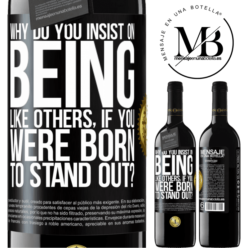 39,95 € Free Shipping | Red Wine RED Edition MBE Reserve why do you insist on being like others, if you were born to stand out? Black Label. Customizable label Reserve 12 Months Harvest 2014 Tempranillo