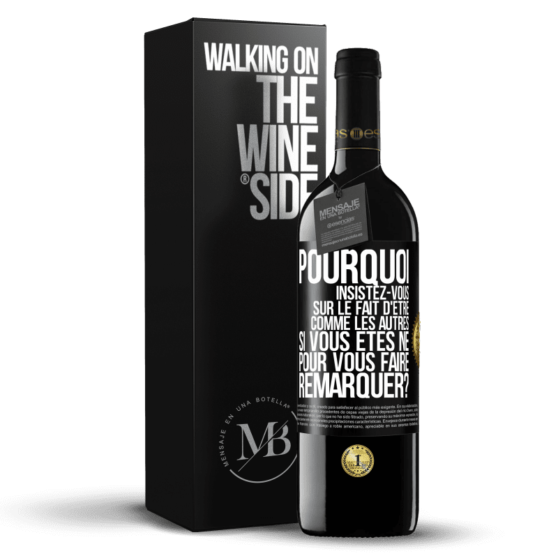 39,95 € Envoi gratuit | Vin rouge Édition RED MBE Réserve Pourquoi insistez-vous sur le fait d'être comme les autres si vous êtes né pour vous faire remarquer? Étiquette Noire. Étiquette personnalisable Réserve 12 Mois Récolte 2016 Tempranillo