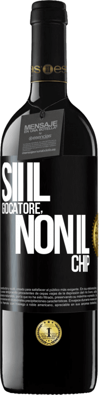 Spedizione Gratuita | Vino rosso Edizione RED MBE Riserva Sii il giocatore, non il chip Etichetta Nera. Etichetta personalizzabile Riserva 12 Mesi Raccogliere 2014 Tempranillo