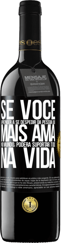 «Se você aprender a se despedir da pessoa que mais ama no mundo, poderá suportar tudo na vida» Edição RED MBE Reserva