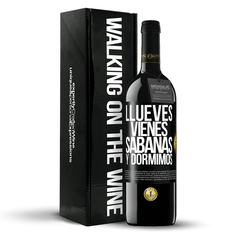 39,95 € Envío gratis | Vino Tinto Edición RED MBE Reserva Llueves, vienes, sábanas y dormimos Etiqueta Negra. Etiqueta personalizable Reserva 12 Meses Cosecha 2016 Tempranillo