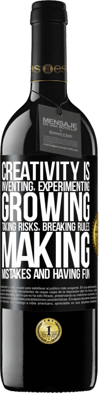 39,95 € | Red Wine RED Edition MBE Reserve Creativity is inventing, experimenting, growing, taking risks, breaking rules, making mistakes, and having fun Black Label. Customizable label Reserve 12 Months Harvest 2014 Tempranillo