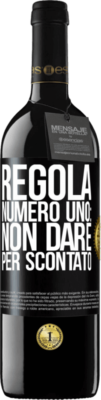 39,95 € | Vino rosso Edizione RED MBE Riserva Regola numero uno: non dare per scontato Etichetta Nera. Etichetta personalizzabile Riserva 12 Mesi Raccogliere 2014 Tempranillo