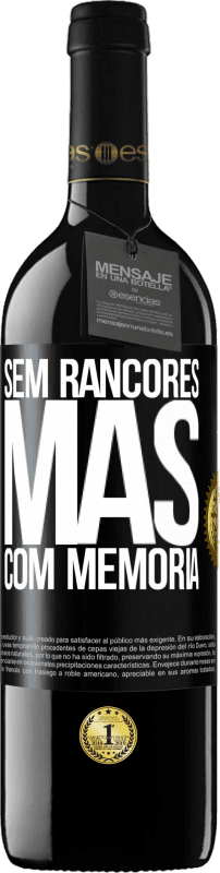 39,95 € Envio grátis | Vinho tinto Edição RED MBE Reserva Sem rancores, mas com memória Etiqueta Preta. Etiqueta personalizável Reserva 12 Meses Colheita 2015 Tempranillo