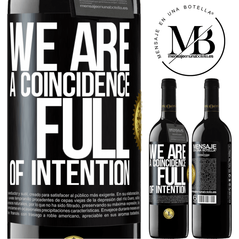 24,95 € Free Shipping | Red Wine RED Edition Crianza 6 Months We are a coincidence full of intention Black Label. Customizable label Aging in oak barrels 6 Months Harvest 2019 Tempranillo