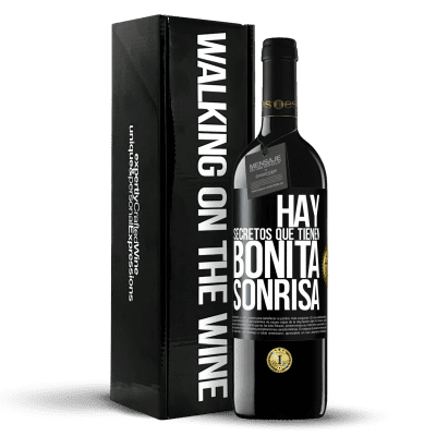 «Hay secretos que tienen bonita sonrisa» Edición RED MBE Reserva