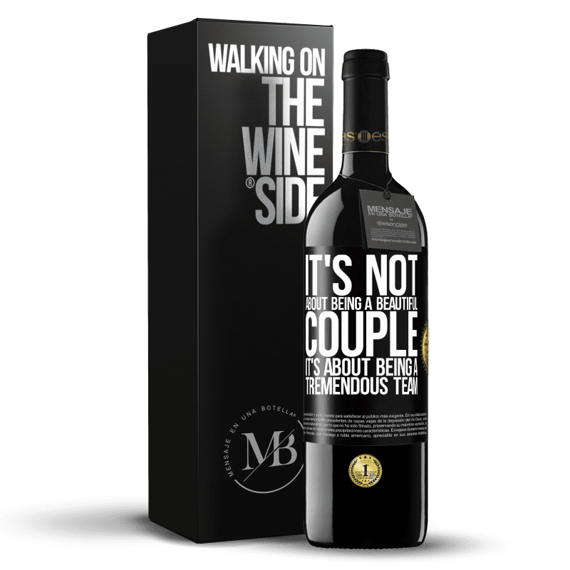 39,95 € Free Shipping | Red Wine RED Edition MBE Reserve It's not about being a beautiful couple. It's about being a tremendous team Black Label. Customizable label Reserve 12 Months Harvest 2014 Tempranillo