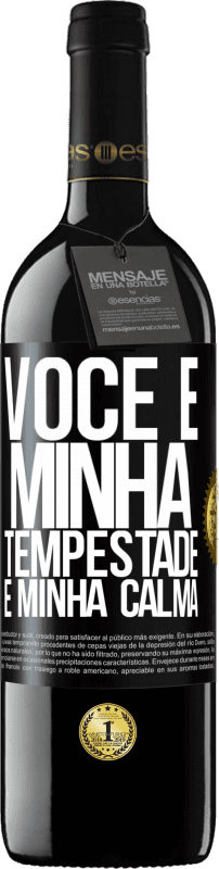 39,95 € | Vinho tinto Edição RED MBE Reserva Você é minha tempestade e minha calma Etiqueta Preta. Etiqueta personalizável Reserva 12 Meses Colheita 2016 Tempranillo
