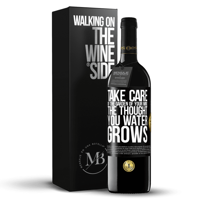 39,95 € Free Shipping | Red Wine RED Edition MBE Reserve Take care of the garden of your mind. The thought you water grows Black Label. Customizable label Reserve 12 Months Harvest 2014 Tempranillo