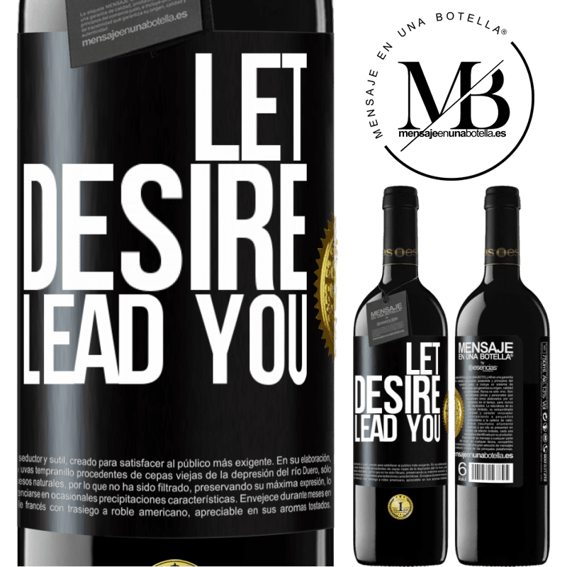 24,95 € Free Shipping | Red Wine RED Edition Crianza 6 Months Let desire lead you Black Label. Customizable label Aging in oak barrels 6 Months Harvest 2019 Tempranillo