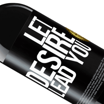 Unique & Personal Expressions. «Let desire lead you» RED Edition MBE Reserve