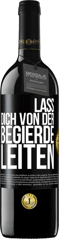 39,95 € | Rotwein RED Ausgabe MBE Reserve Lass dich von der Begierde leiten Schwarzes Etikett. Anpassbares Etikett Reserve 12 Monate Ernte 2015 Tempranillo