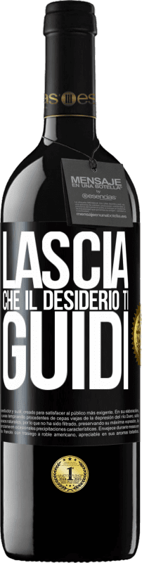 39,95 € | Vino rosso Edizione RED MBE Riserva Lascia che il desiderio ti guidi Etichetta Nera. Etichetta personalizzabile Riserva 12 Mesi Raccogliere 2014 Tempranillo