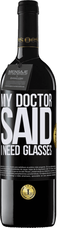 «My doctor said I need glasses» RED Ausgabe MBE Reserve