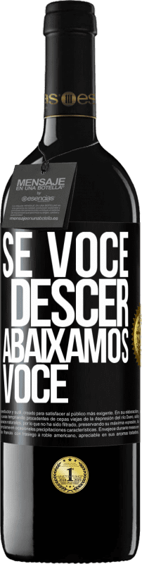 39,95 € | Vinho tinto Edição RED MBE Reserva Se você descer, abaixamos você Etiqueta Preta. Etiqueta personalizável Reserva 12 Meses Colheita 2015 Tempranillo