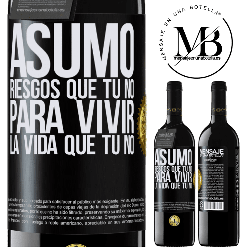 39,95 € Envío gratis | Vino Tinto Edición RED MBE Reserva Asumo riesgos que tú no, para vivir la vida que tú no Etiqueta Negra. Etiqueta personalizable Reserva 12 Meses Cosecha 2014 Tempranillo