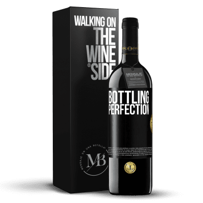 «Bottling perfection» Edizione RED MBE Riserva