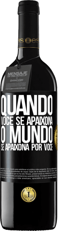 39,95 € | Vinho tinto Edição RED MBE Reserva Quando você se apaixona, o mundo se apaixona por você Etiqueta Preta. Etiqueta personalizável Reserva 12 Meses Colheita 2015 Tempranillo