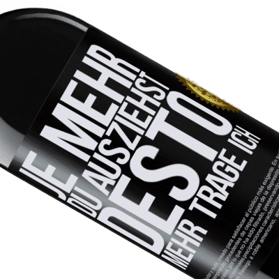 Einzigartige und Persönliche Ausdrücke. «Je mehr du ausziehst, desto mehr trage ich» RED Ausgabe MBE Reserve