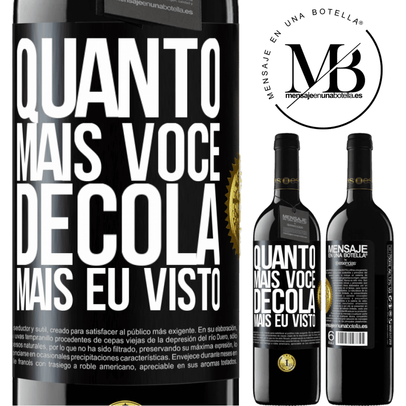 39,95 € Envio grátis | Vinho tinto Edição RED MBE Reserva Quanto mais você decola, mais eu visto Etiqueta Preta. Etiqueta personalizável Reserva 12 Meses Colheita 2015 Tempranillo