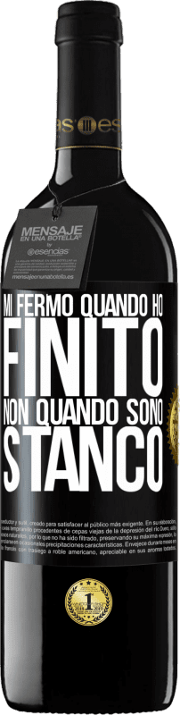 39,95 € | Vino rosso Edizione RED MBE Riserva Mi fermo quando ho finito, non quando sono stanco Etichetta Nera. Etichetta personalizzabile Riserva 12 Mesi Raccogliere 2014 Tempranillo