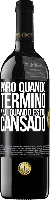 39,95 € | Vinho tinto Edição RED MBE Reserva Paro quando termino, não quando estou cansado Etiqueta Preta. Etiqueta personalizável Reserva 12 Meses Colheita 2014 Tempranillo