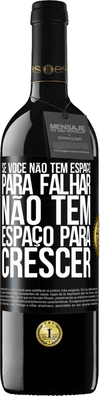 «Se você não tem espaço para falhar, não tem espaço para crescer» Edição RED MBE Reserva