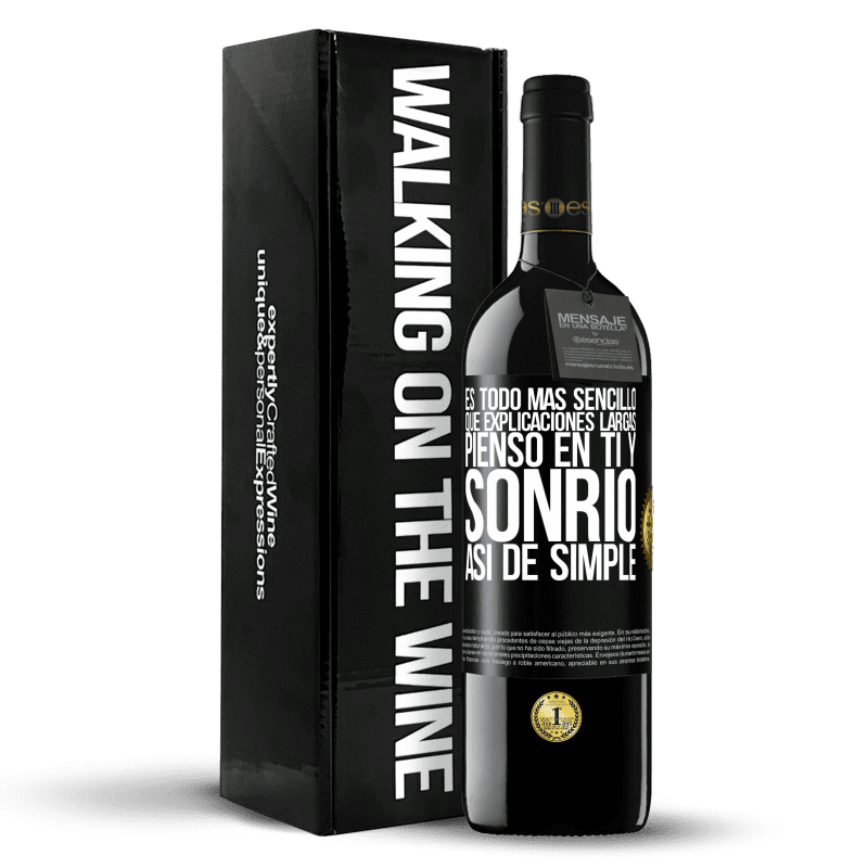 39,95 € Envío gratis | Vino Tinto Edición RED MBE Reserva Es todo más sencillo que explicaciones largas. Pienso en ti y sonrío. Así de simple Etiqueta Negra. Etiqueta personalizable Reserva 12 Meses Cosecha 2016 Tempranillo