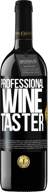 39,95 € | 赤ワイン REDエディション MBE 予約する Professional wine taster ブラックラベル. カスタマイズ可能なラベル 予約する 12 月 収穫 2014 Tempranillo