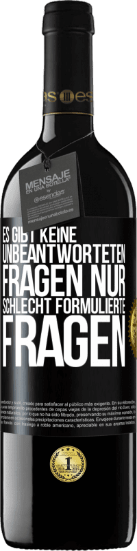 Kostenloser Versand | Rotwein RED Ausgabe MBE Reserve Es gibt keine unbeantworteten Fragen, nur schlecht formulierte Fragen Schwarzes Etikett. Anpassbares Etikett Reserve 12 Monate Ernte 2014 Tempranillo