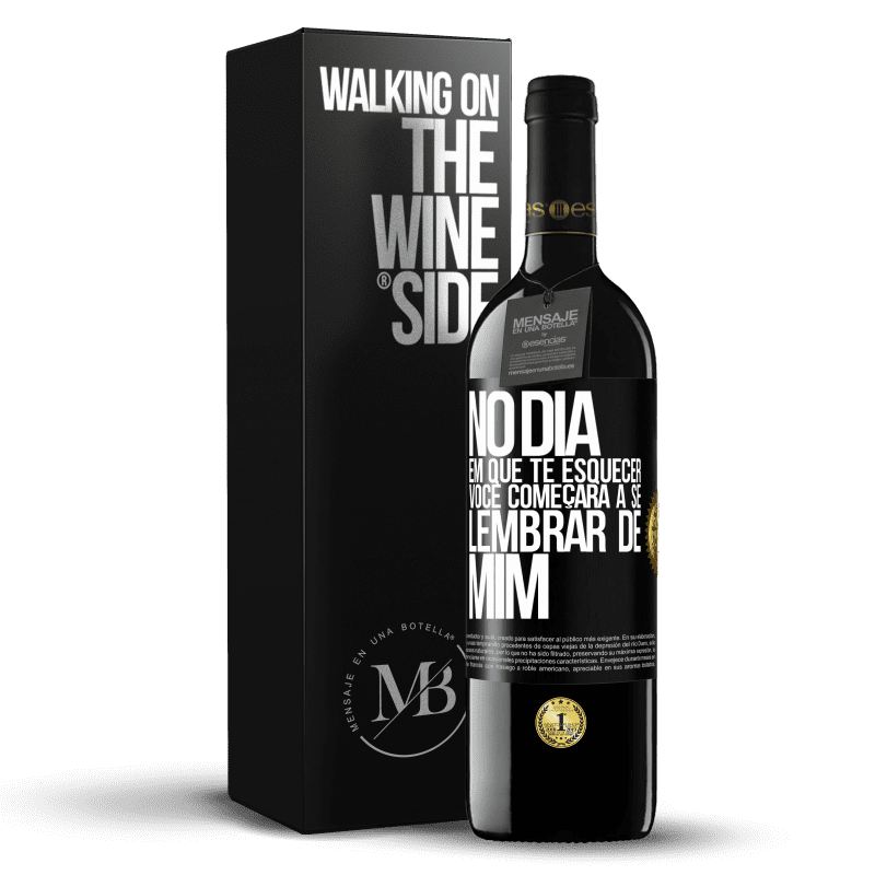 39,95 € Envio grátis | Vinho tinto Edição RED MBE Reserva No dia em que te esquecer, você começará a se lembrar de mim Etiqueta Preta. Etiqueta personalizável Reserva 12 Meses Colheita 2016 Tempranillo