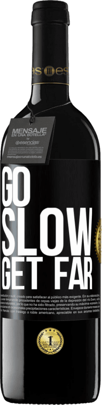 Free Shipping | Red Wine RED Edition MBE Reserve Go slow. Get far Black Label. Customizable label Reserve 12 Months Harvest 2014 Tempranillo