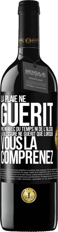 39,95 € | Vin rouge Édition RED MBE Réserve La plaie ne guérit pas ni avec du temps ni de l'alcool. La blessure ne guérit que lorsque vous la comprenez Étiquette Noire. Étiquette personnalisable Réserve 12 Mois Récolte 2016 Tempranillo