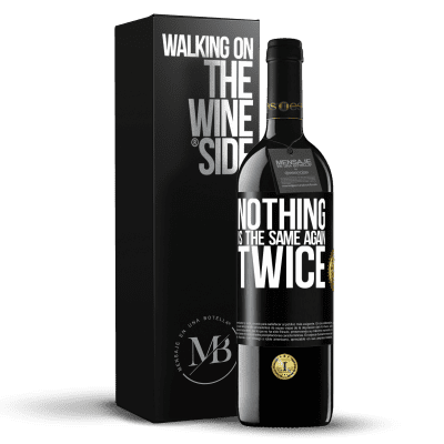 «Nothing is the same again twice» RED Edition Crianza 6 Months