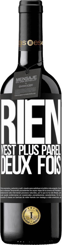 Envoi gratuit | Vin rouge Édition RED MBE Réserve Rien n'est plus pareil deux fois Étiquette Noire. Étiquette personnalisable Réserve 12 Mois Récolte 2014 Tempranillo