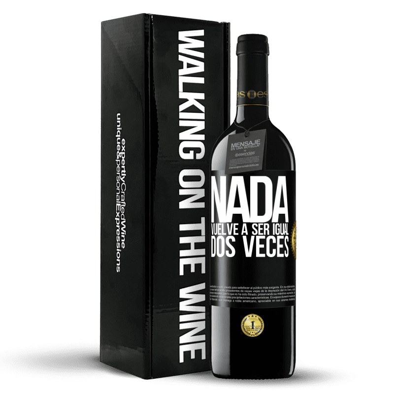 39,95 € Envío gratis | Vino Tinto Edición RED MBE Reserva Nada vuelve a ser igual dos veces Etiqueta Negra. Etiqueta personalizable Reserva 12 Meses Cosecha 2015 Tempranillo